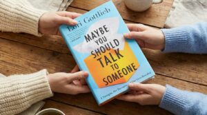 Someone gifting the book Maybe You should talk to someone
